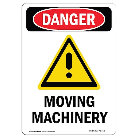 Signmission OSHA Danger Sign, Moving Machinery, 18in X 12in Aluminum, 12" W, 18" H, Portrait OS-DS-A-1218-V-1453